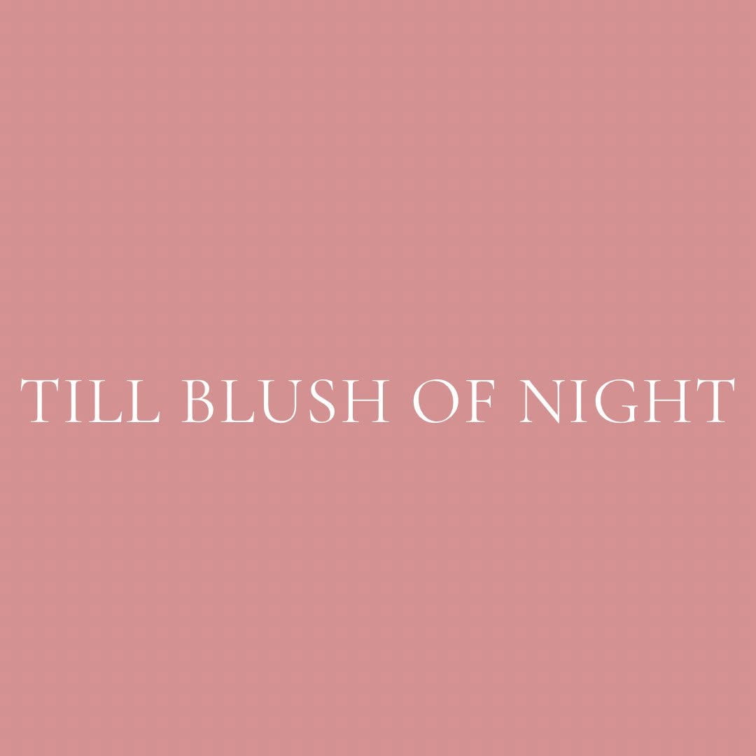 Till Blush Of Night Coupons and Promo Code